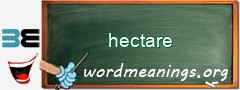 WordMeaning blackboard for hectare